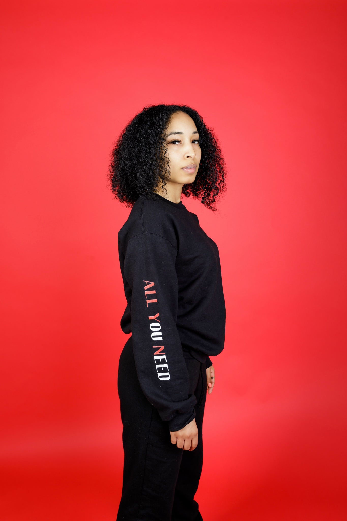 All You Need Unisex Sweatshirt